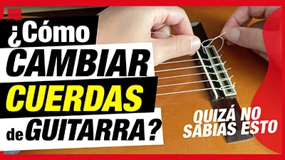 cambiar cuerdas guitarra